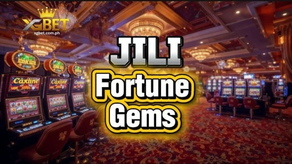 JILI Fortune Gems: Alamin ang Slot na Ito