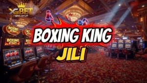 Boxing King JILI: Kumpletong Gabay sa Laro