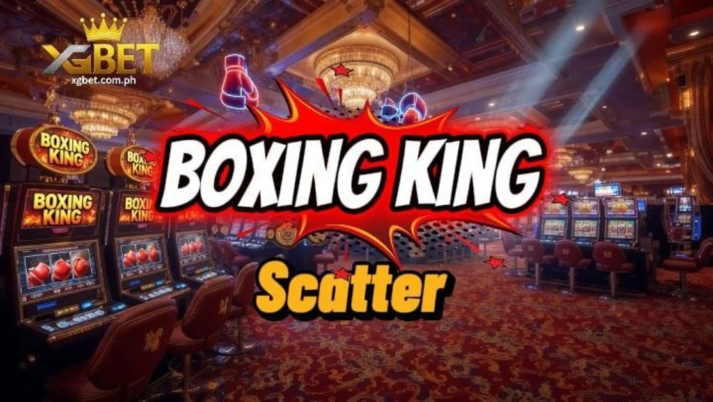 Boxing King Scatter: Gabay sa Features at Gameplay